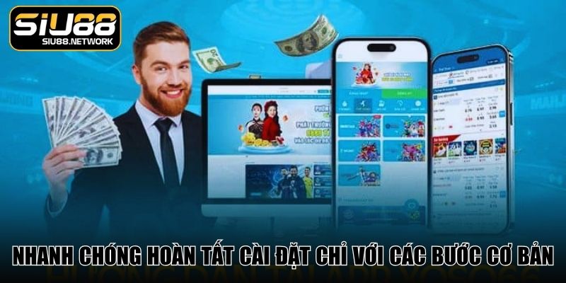 Nhanh chóng hoàn tất cài đặt chỉ với các bước cơ bản Nhanh chóng hoàn tất cài đặt chỉ với các bước cơ bản