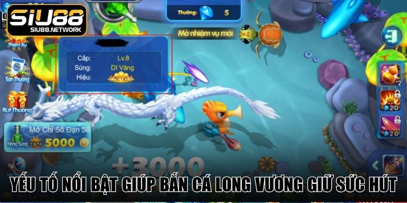 Yếu tố nổi bật giúp bắn cá Long Vương giữ sức hút